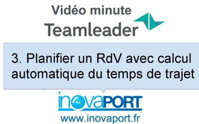 Teamleader planifie le temps de trajet pour un RdV extérieur